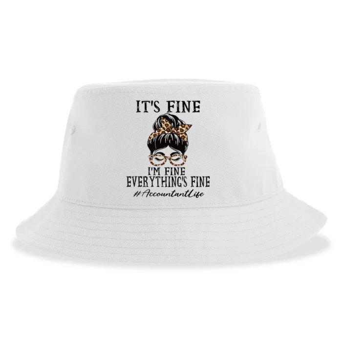 Funny Accountant Its Fine Im Fine And Everythings Fine Sustainable Bucket Hat