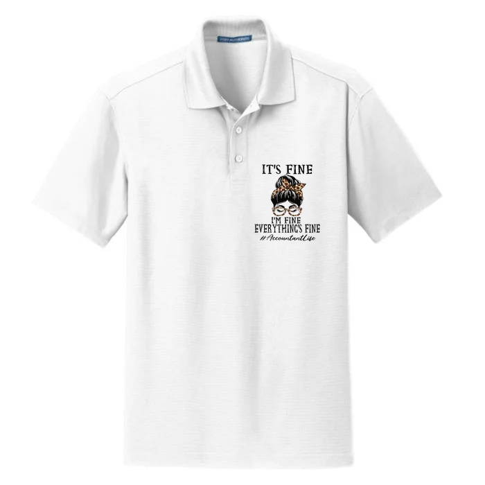 Funny Accountant Its Fine Im Fine And Everythings Fine Dry Zone Grid Performance Polo