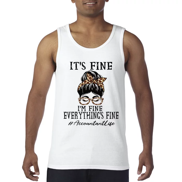 Funny Accountant Its Fine Im Fine And Everythings Fine Tank Top