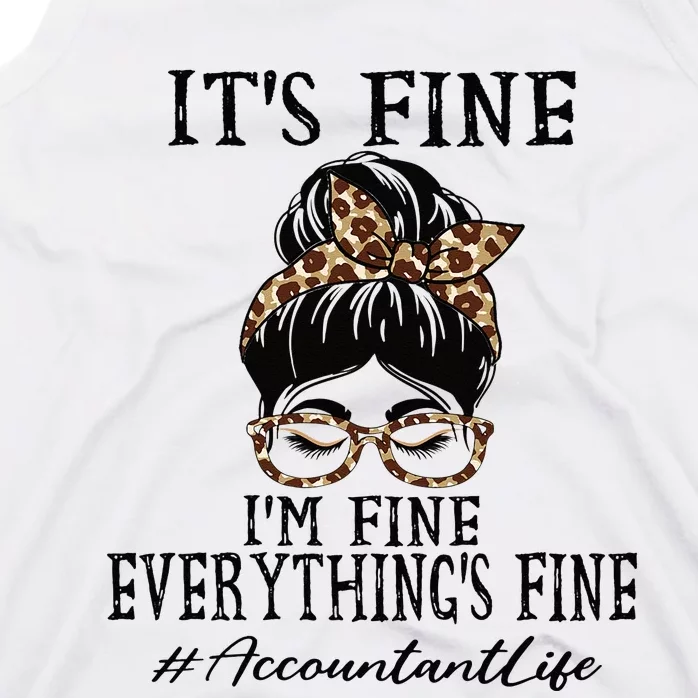 Funny Accountant Its Fine Im Fine And Everythings Fine Tank Top