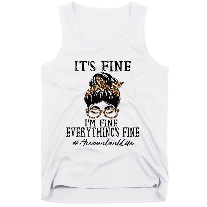 Funny Accountant Its Fine Im Fine And Everythings Fine Tank Top