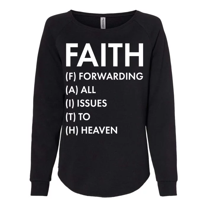 Faith Forwarding All Issues To Heaven Womens California Wash Sweatshirt