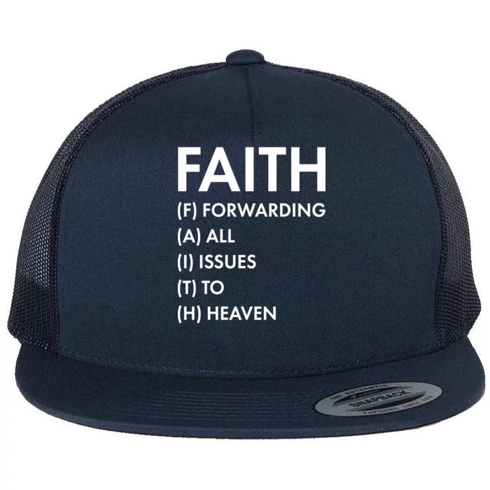 Faith Forwarding All Issues To Heaven Flat Bill Trucker Hat