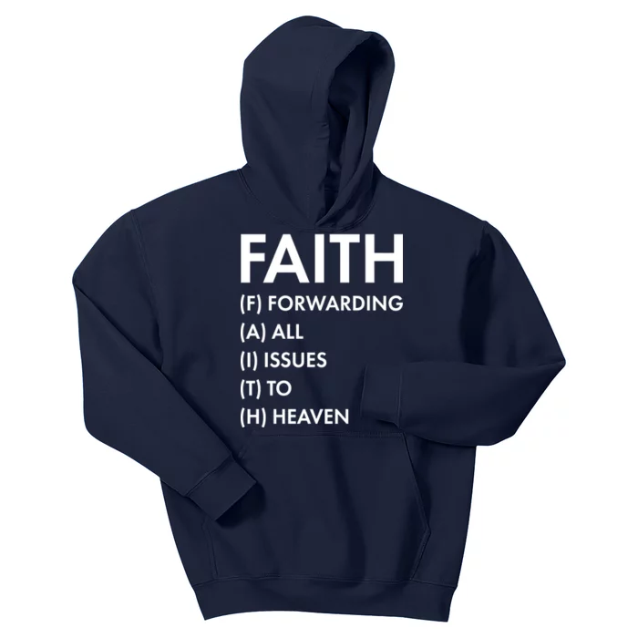 Faith Forwarding All Issues To Heaven Kids Hoodie