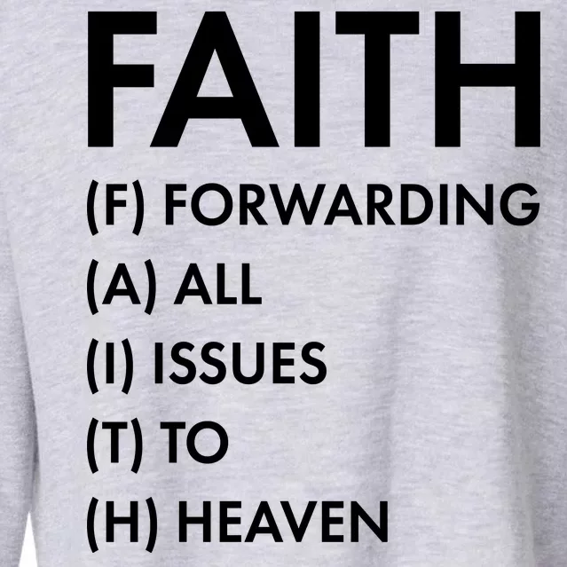 Faith Forwarding All Issues To Heaven Cropped Pullover Crew