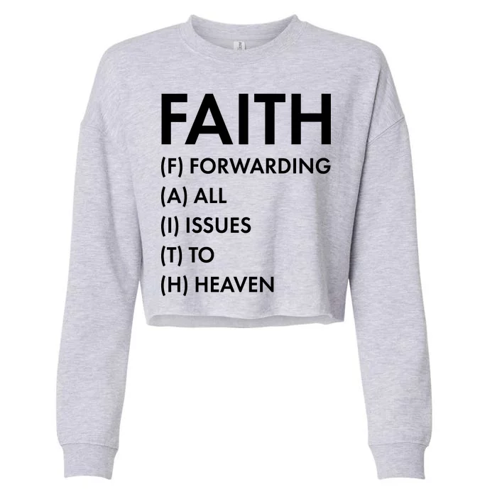 Faith Forwarding All Issues To Heaven Cropped Pullover Crew