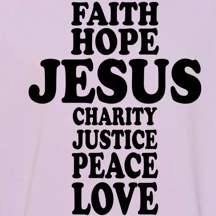 Faith Hope Jesus Charity Peace Love Word Cross Garment-Dyed Sweatshirt