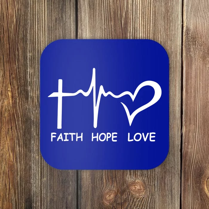 Faith Hope Love Coaster