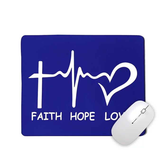 Faith Hope Love Mousepad