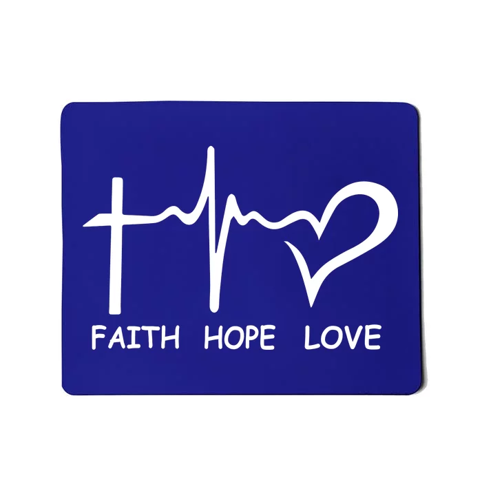 Faith Hope Love Mousepad