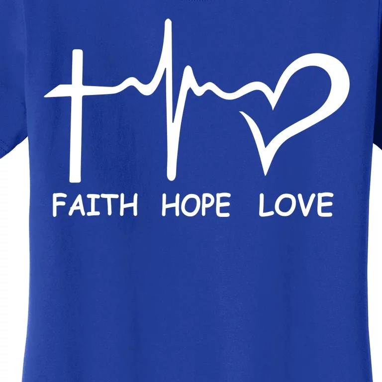 Faith Hope Love Women's T-Shirt