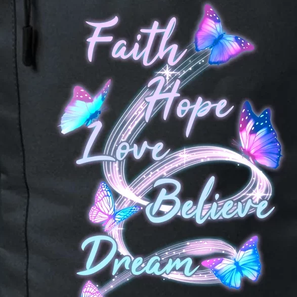 Faith Hope Love Believe Dream - Butterflies Daily Commute Backpack