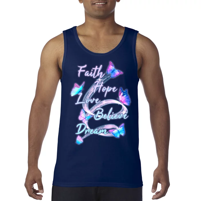 Faith Hope Love Believe Dream - Butterflies Tank Top