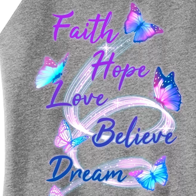 Faith Hope Love Believe Dream - Butterflies Women’s Perfect Tri Rocker Tank