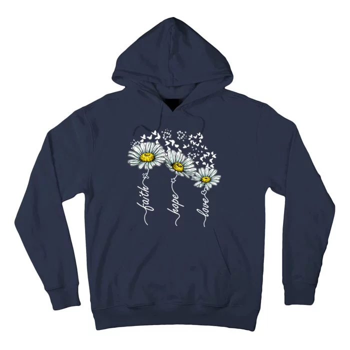 Faith Hope Love Butterflies Daisies Religious Tall Hoodie