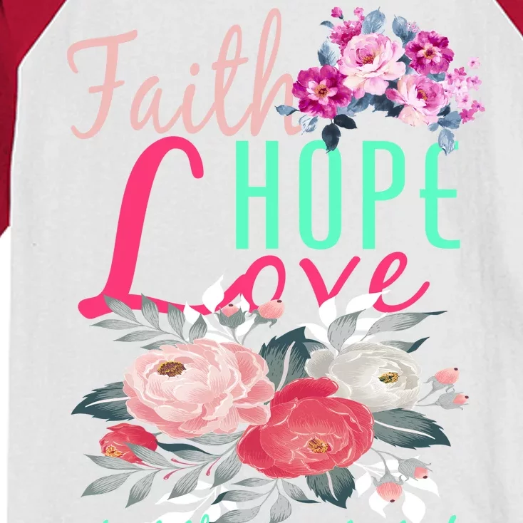 Faith Hope Love Greatest Of Them All Is Love Kids Colorblock Raglan Jersey