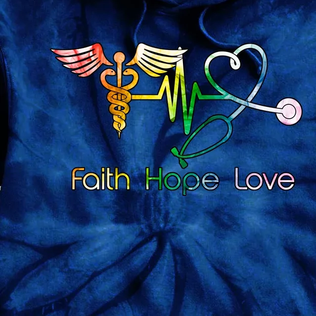 Faith Hope Love Nurse Tie Dye Hoodie