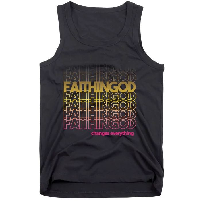 Faith In God Changes Everything Tank Top