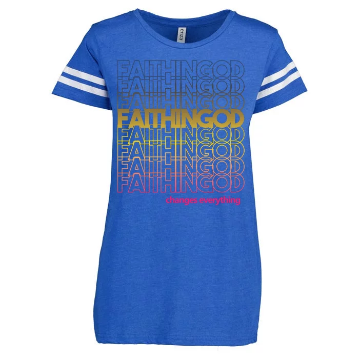 Faith In God Changes Everything Enza Ladies Jersey Football T-Shirt