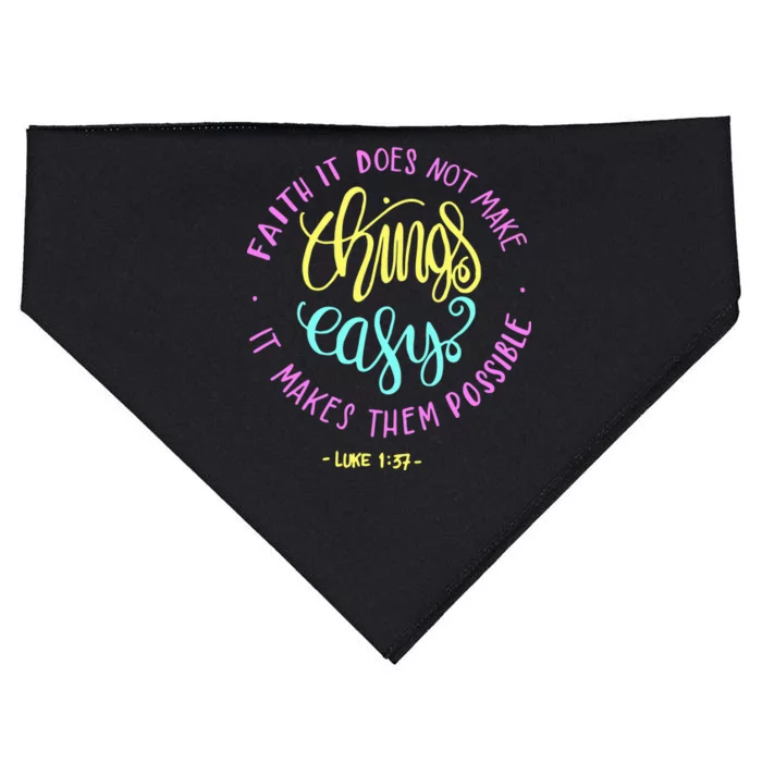 Faith It Does Not Make Things Easy It Makes Them Possible Luke USA-Made Doggie Bandana