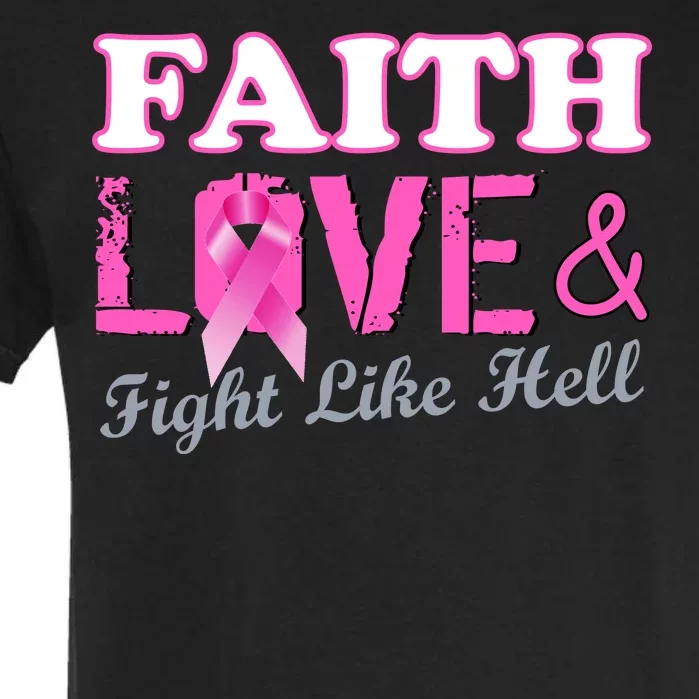 Faith Love & Fight Like Hell Ribbon Breast Cancer Garment-Dyed Heavyweight T-Shirt