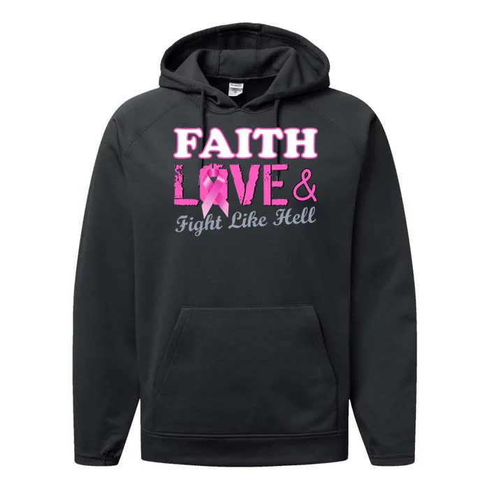 Faith Love & Fight Like Hell Ribbon Breast Cancer Performance Fleece Hoodie