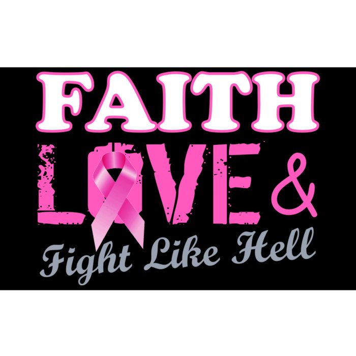 Faith Love & Fight Like Hell Ribbon Breast Cancer Bumper Sticker