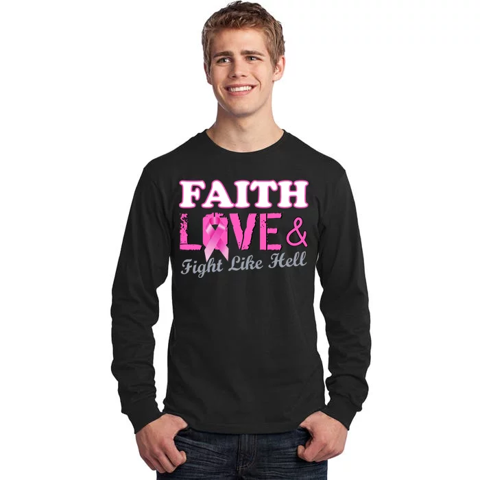 Faith Love & Fight Like Hell Ribbon Breast Cancer Tall Long Sleeve T-Shirt