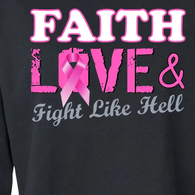 Faith Love & Fight Like Hell Ribbon Breast Cancer Cropped Pullover Crew