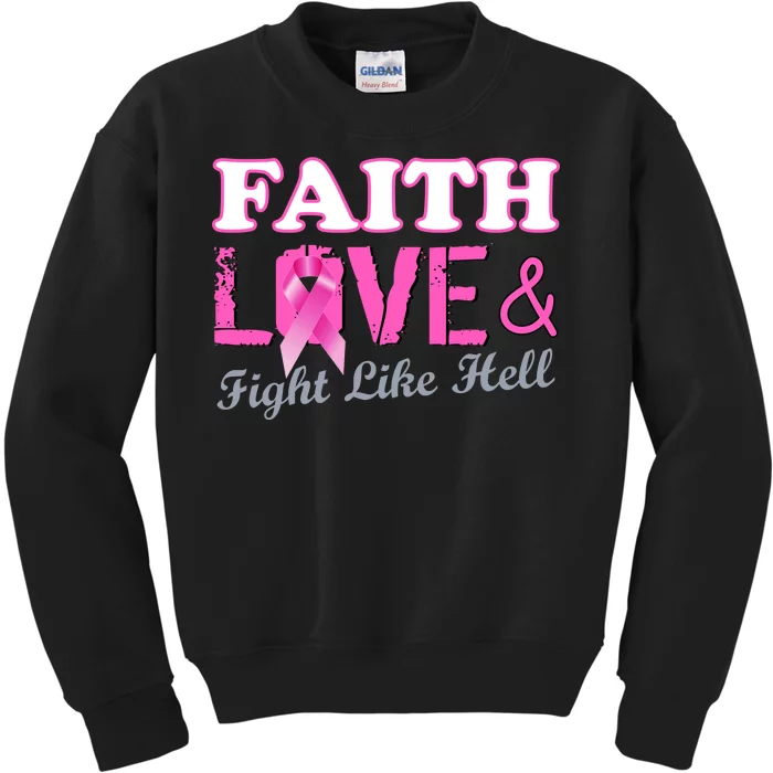 Faith Love & Fight Like Hell Ribbon Breast Cancer Kids Sweatshirt