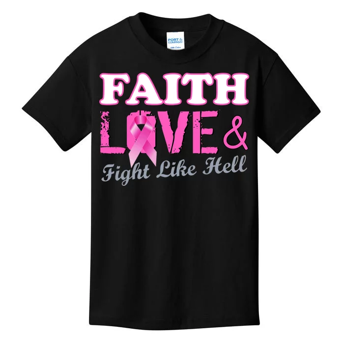 Faith Love & Fight Like Hell Ribbon Breast Cancer Kids T-Shirt