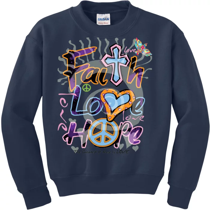 Faith Love Hope Kids Sweatshirt