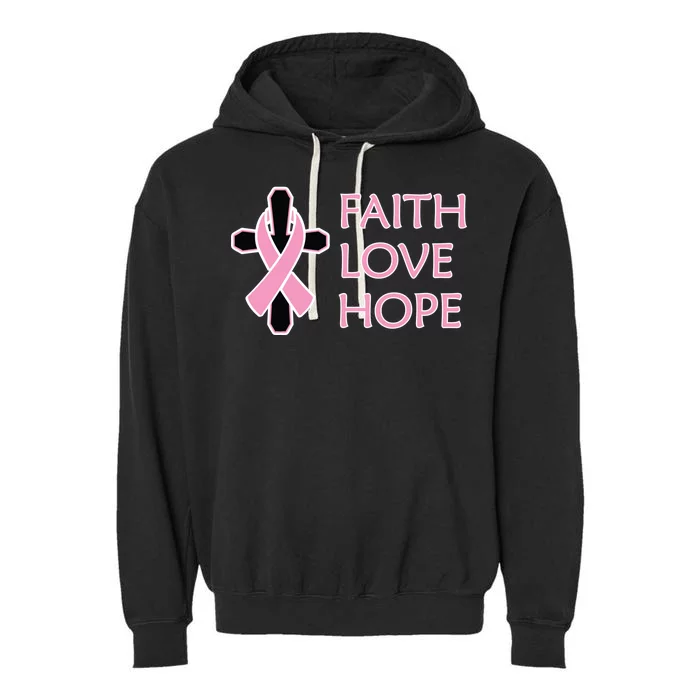 Faith Love Hope Breast Cancer Ribbon Cross Garment-Dyed Fleece Hoodie