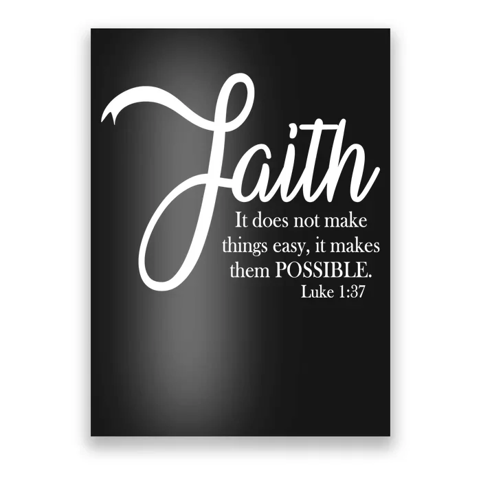 Faith Makes Things Possible Poster