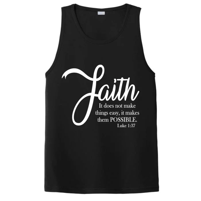 Faith Makes Things Possible Performance Tank