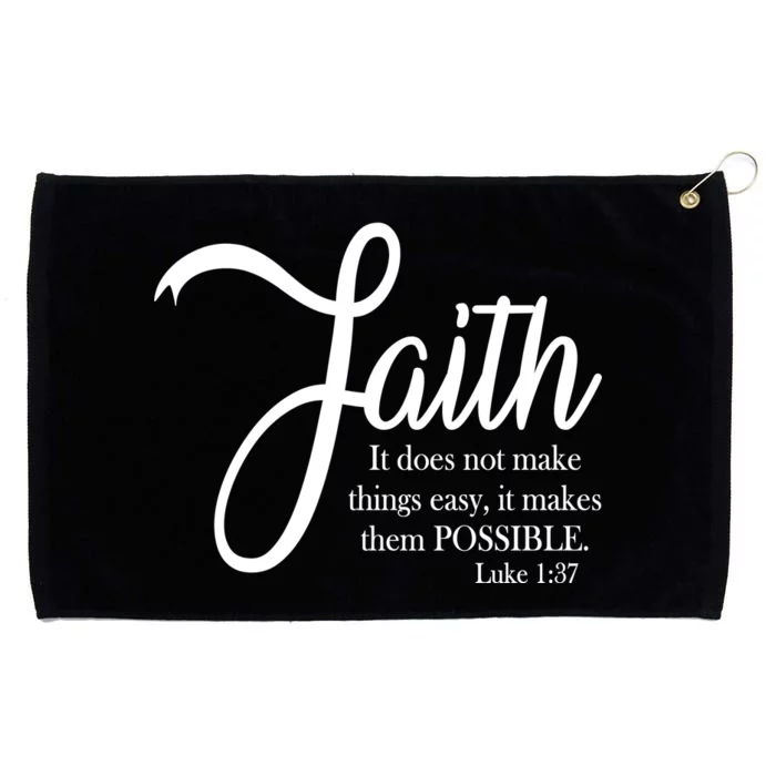 Faith Makes Things Possible Grommeted Golf Towel