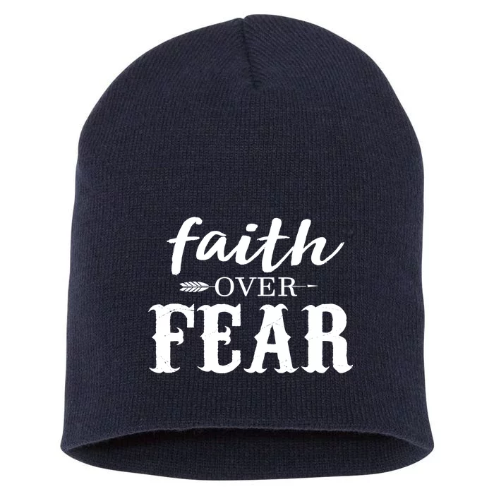 Faith Over Fear Short Acrylic Beanie