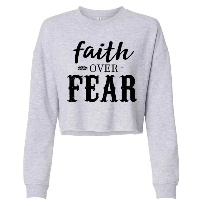 Faith Over Fear Cropped Pullover Crew