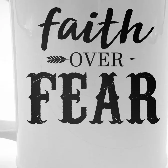 Faith Over Fear Front & Back Beer Stein