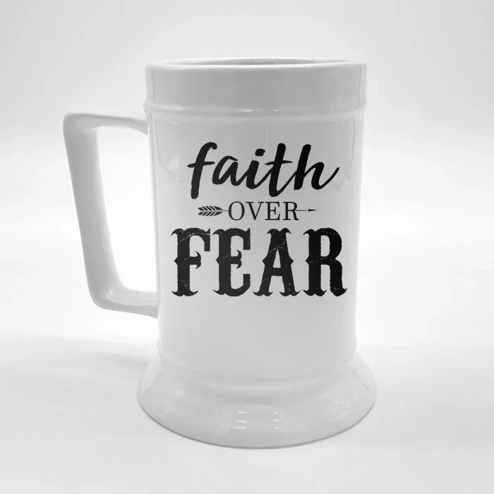 Faith Over Fear Front & Back Beer Stein