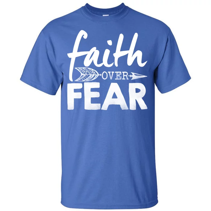 Faith Over Fear Christian Arrow Tall T-Shirt