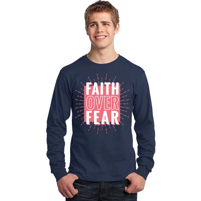 Faith Over Fear Cute Christian Quote Tall Long Sleeve T-Shirt