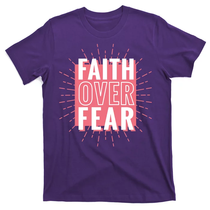 Faith Over Fear Cute Christian Quote T-Shirt