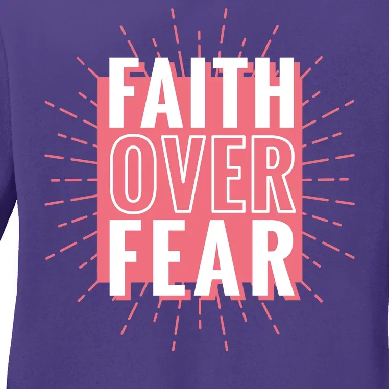 Faith Over Fear Cute Christian Quote Ladies Long Sleeve Shirt