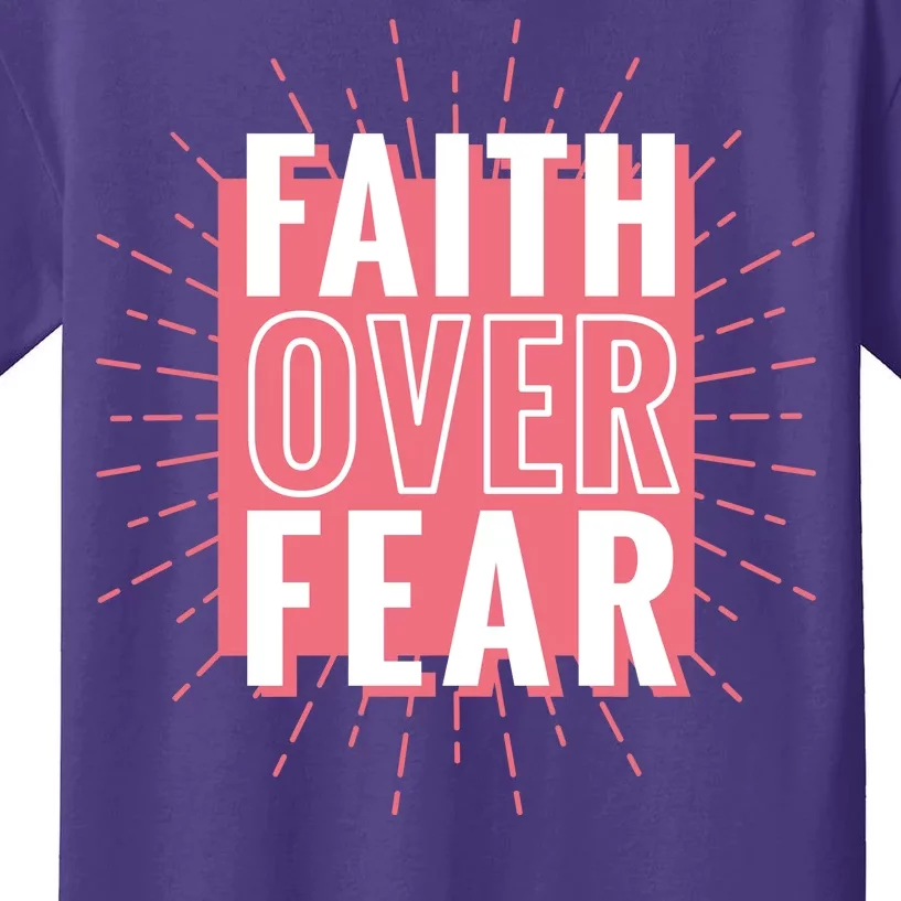 Faith Over Fear Cute Christian Quote Kids T-Shirt