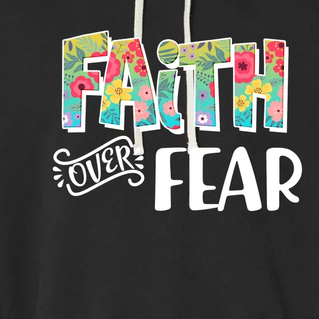 Faith Over Fear Flower Pattern Garment-Dyed Fleece Hoodie