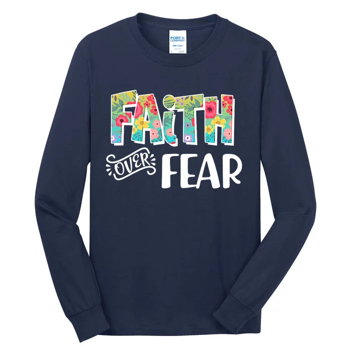 Faith Over Fear Flower Pattern Tall Long Sleeve T-Shirt