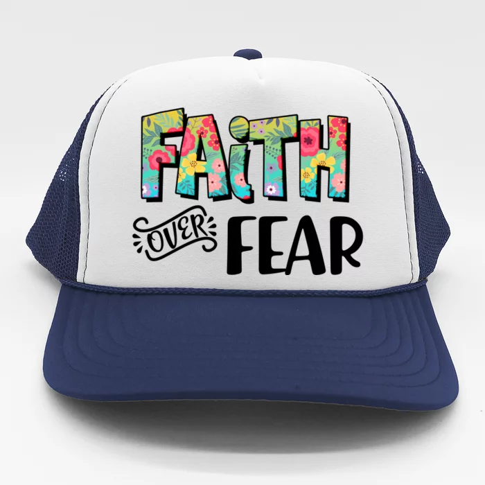 Faith Over Fear Flower Pattern Trucker Hat