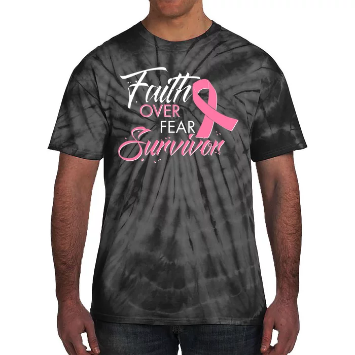 Faith Over Fear Survivor Breast Cancer Awareness Tie-Dye T-Shirt