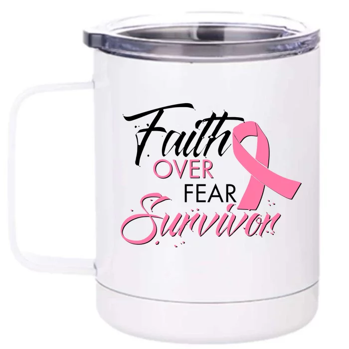 Faith Over Fear Survivor Breast Cancer Awareness Front & Back 12oz Stainless Steel Tumbler Cup